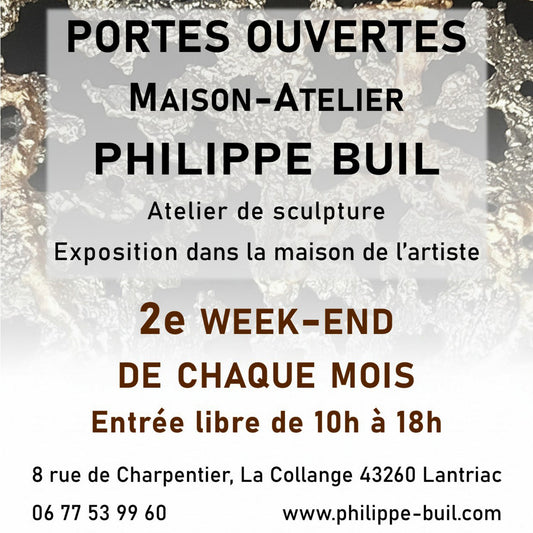 Portes ouvertes Maison-Atelier Philippe Buil Sculpteur